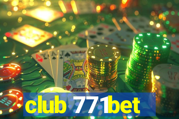 club 771bet